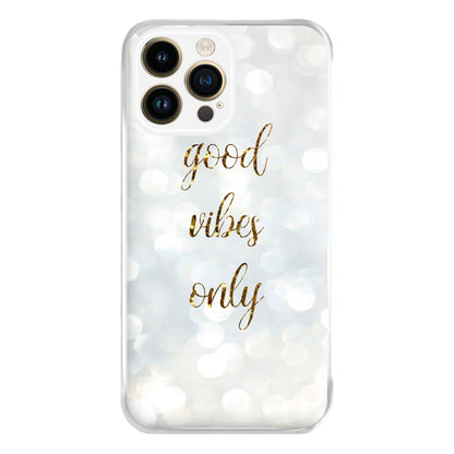 Good Vibes Only - Glittery Phone Case for iPhone 14 Pro Max