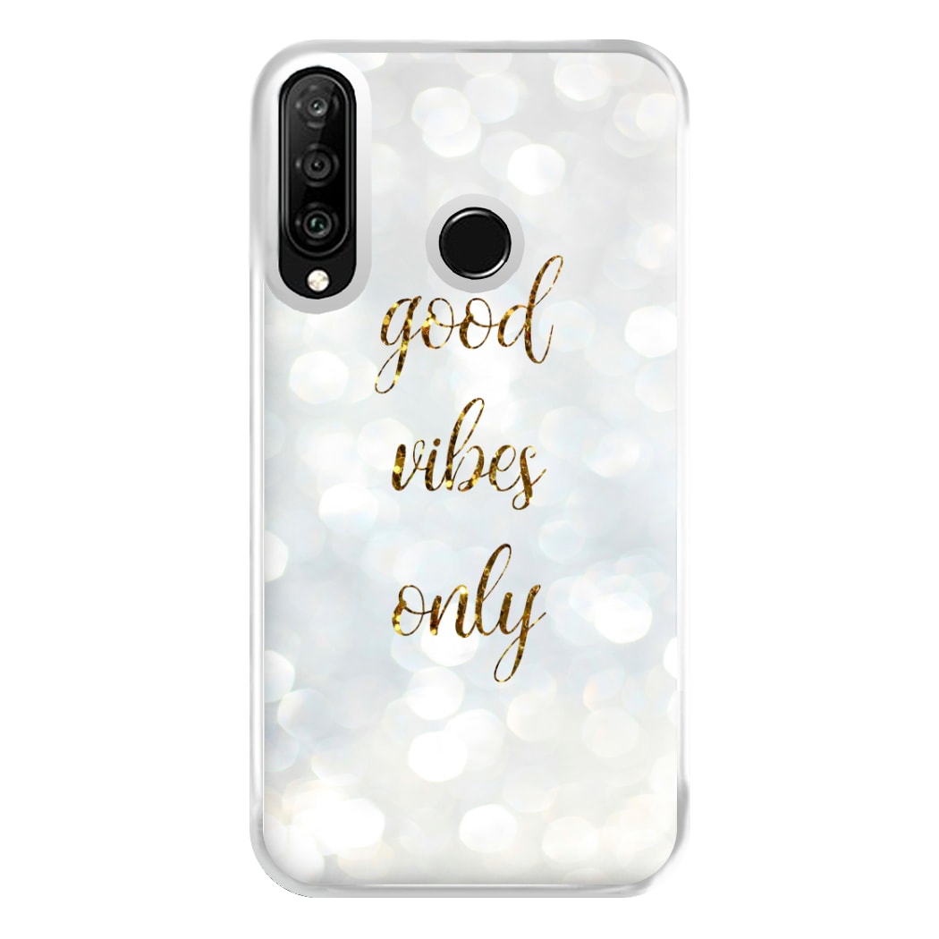 Good Vibes Only - Glittery Phone Case for Huawei P30 Lite