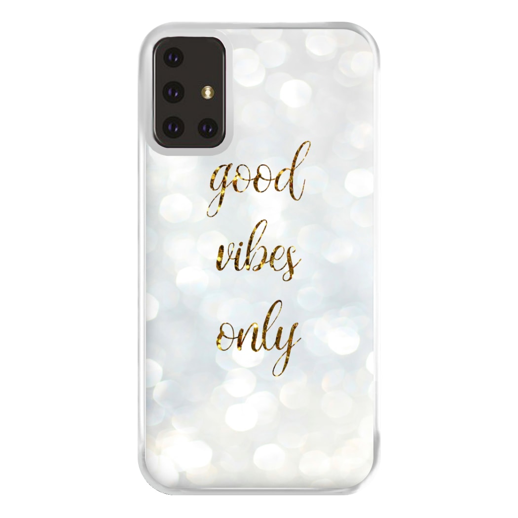 Good Vibes Only - Glittery Phone Case for Galaxy A71