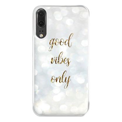 Good Vibes Only - Glittery Phone Case for Huawei P20