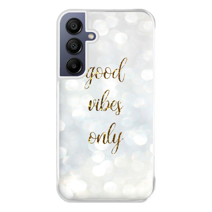 Good Vibes Only - Glittery Phone Case for Galaxy A16