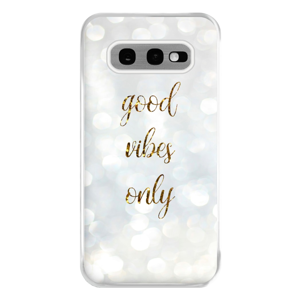 Good Vibes Only - Glittery Phone Case for Galaxy S10e