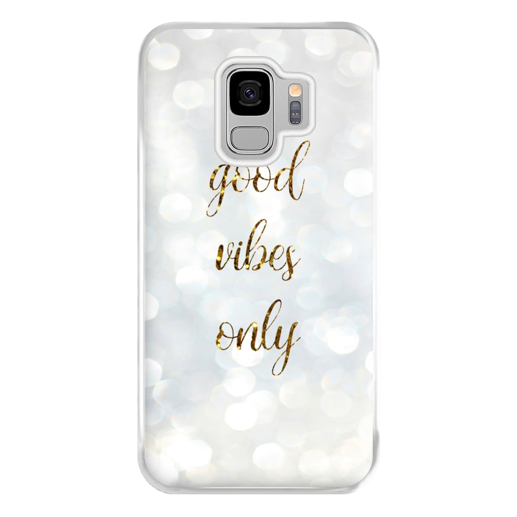 Good Vibes Only - Glittery Phone Case for Galaxy S9 Plus