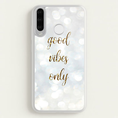 Good Vibes Only - Glittery  - Christmas Phone Case for Huawei P30 Lite