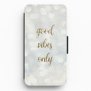 Good Vibes Only - Glittery Flip / Wallet Phone Case 1
