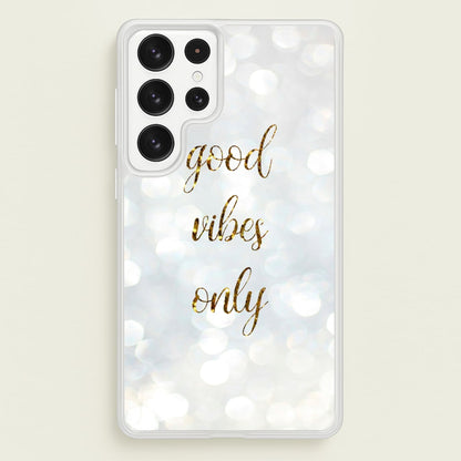 Good Vibes Only - Glittery  - Christmas Phone Case for Galaxy S22 Ultra
