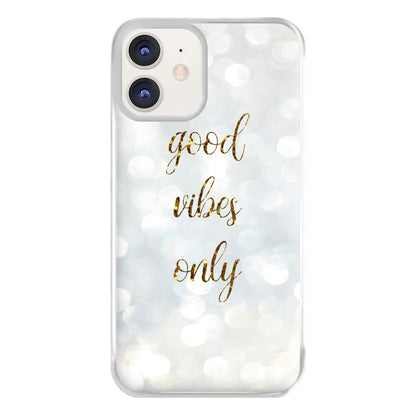 Good Vibes Only - Glittery Phone Case for iPhone 12 / 12 Pro