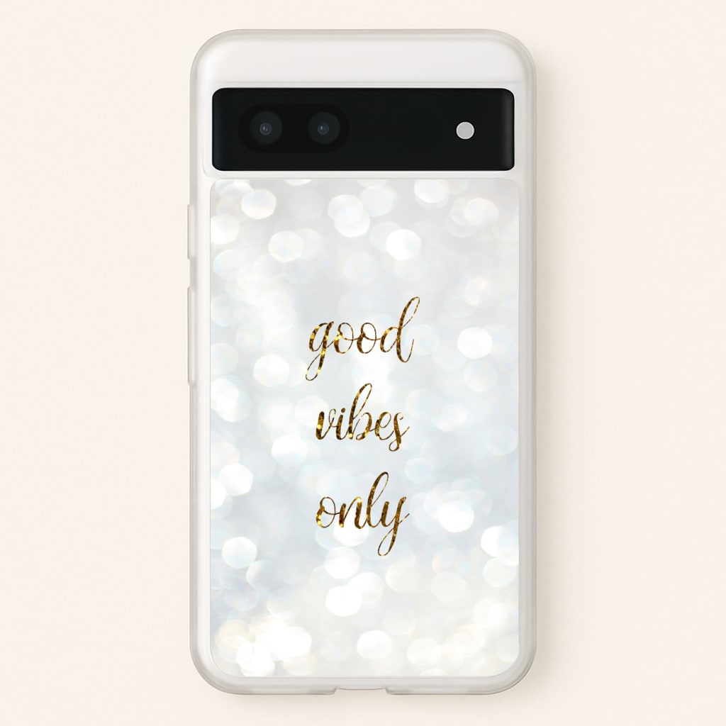 Good Vibes Only - Glittery  - Christmas Phone Case for Google Pixel 7a