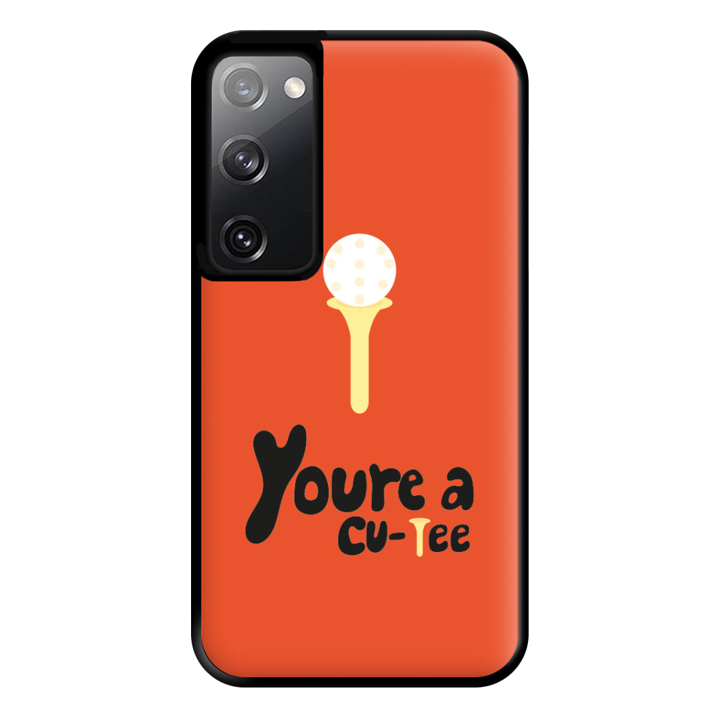 You're a cu-tee - Golf Phone Case for Galaxy S20