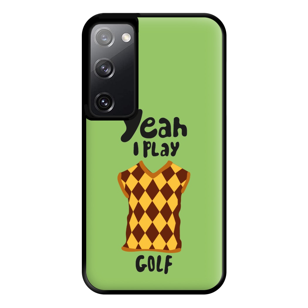 Yeah I play golf - Golf Phone Case for Galaxy S20