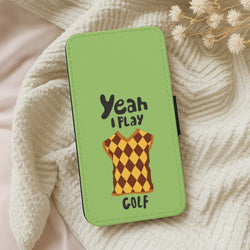 Yeah I play golf - Golf Wallet Phone Case