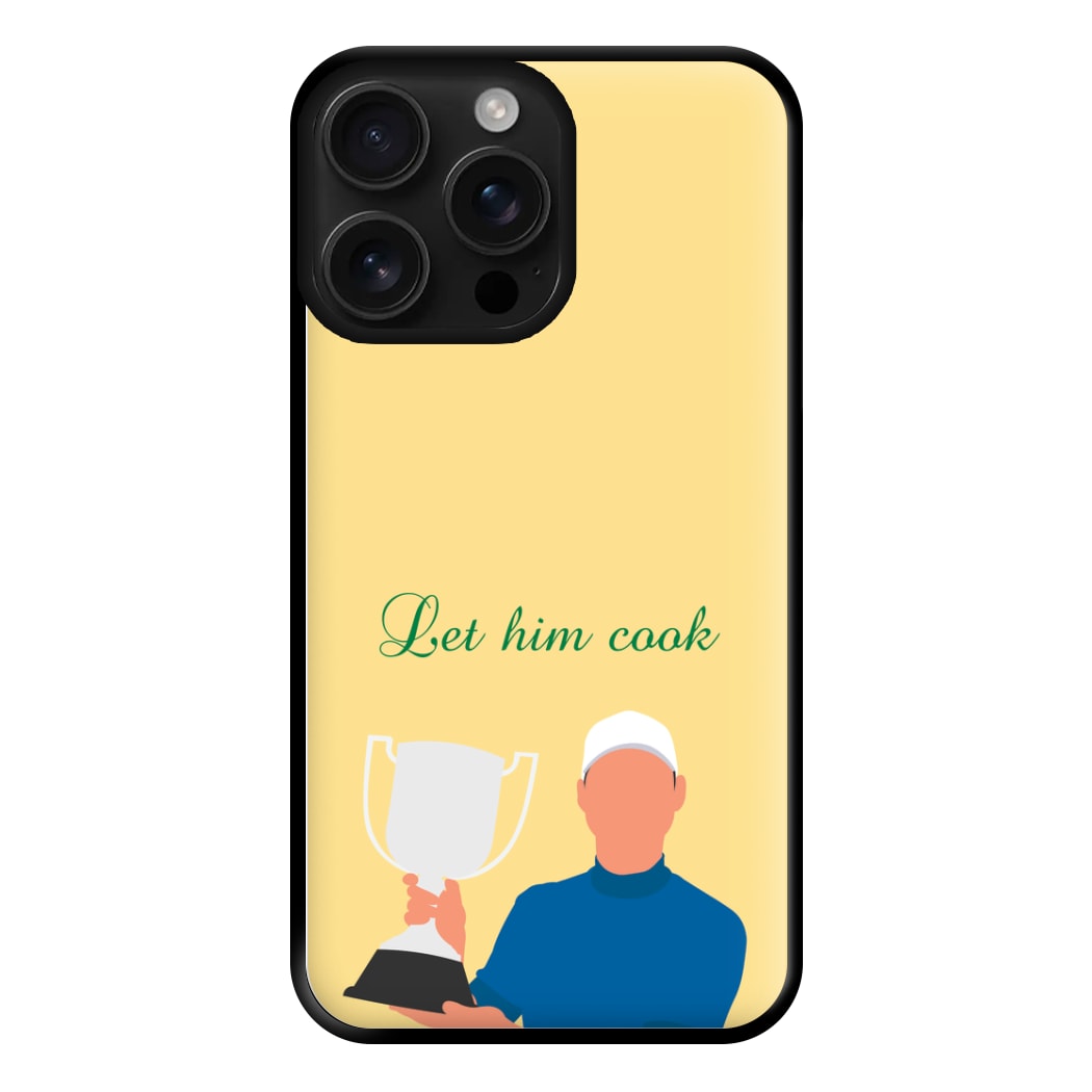 Let Him Cook Phone Case