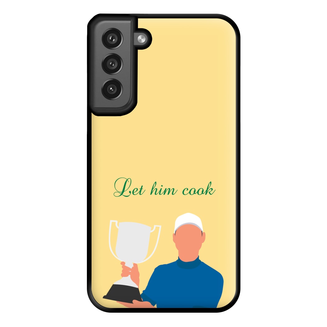 Let Him Cook Phone Case for Galaxy S21FE