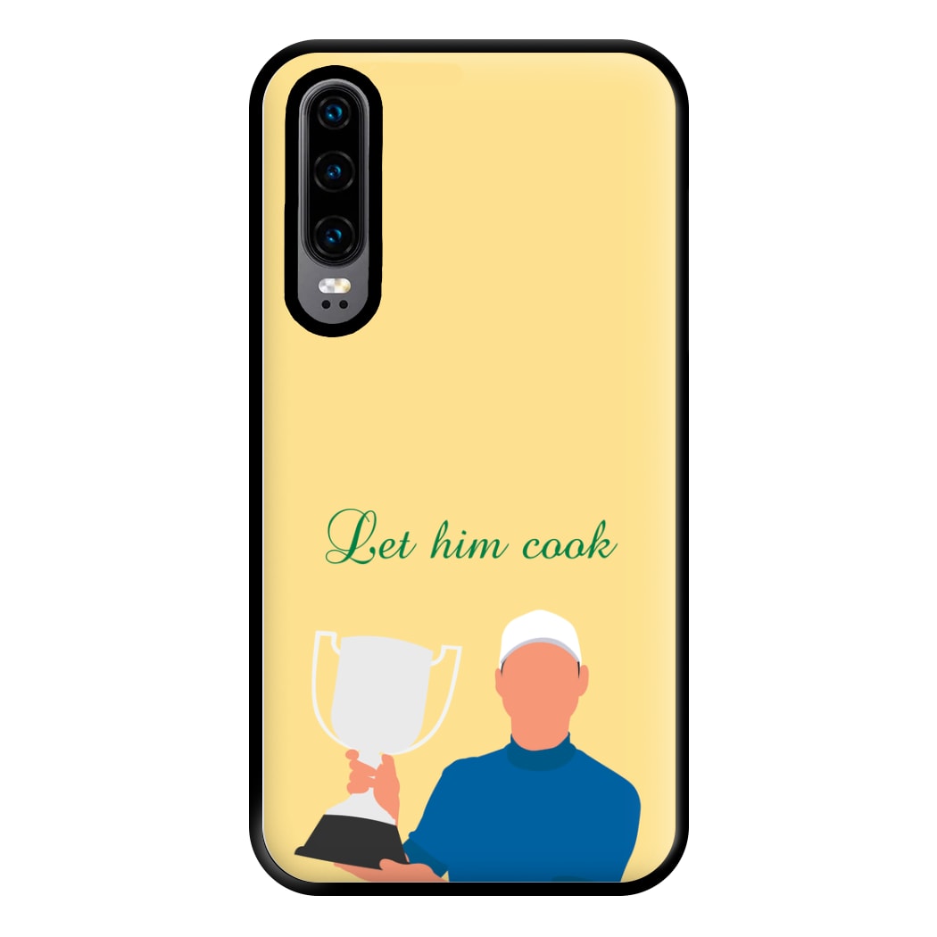 Let Him Cook Phone Case for Huawei P30