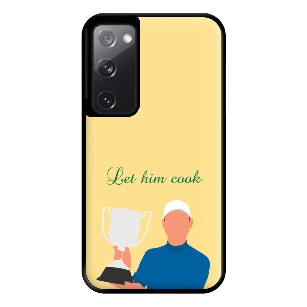 Let Him Cook Phone Case for Galaxy S20FE