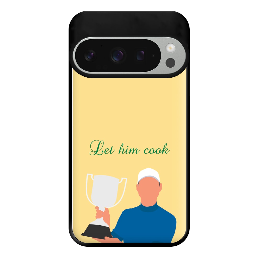 Let Him Cook Phone Case for Google Pixel 9 Pro XL