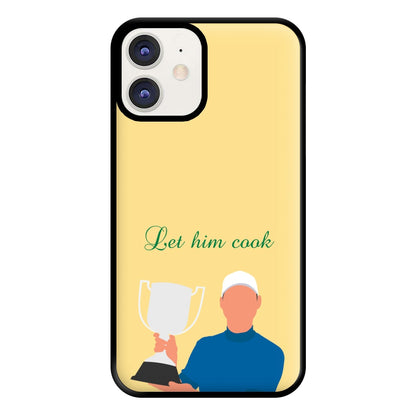 Let Him Cook Phone Case for iPhone 11