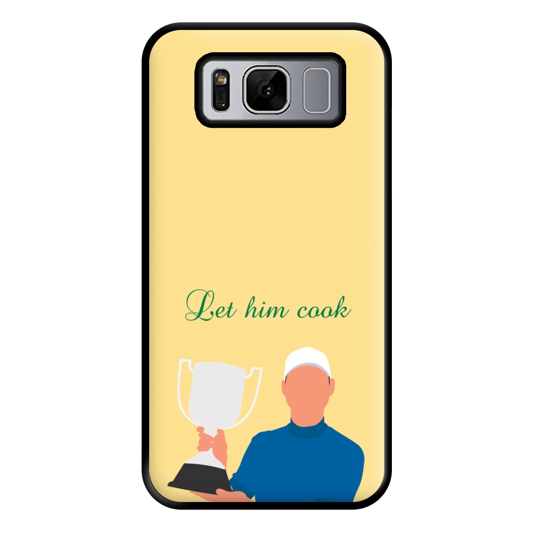 Let Him Cook Phone Case for Galaxy S8 Plus