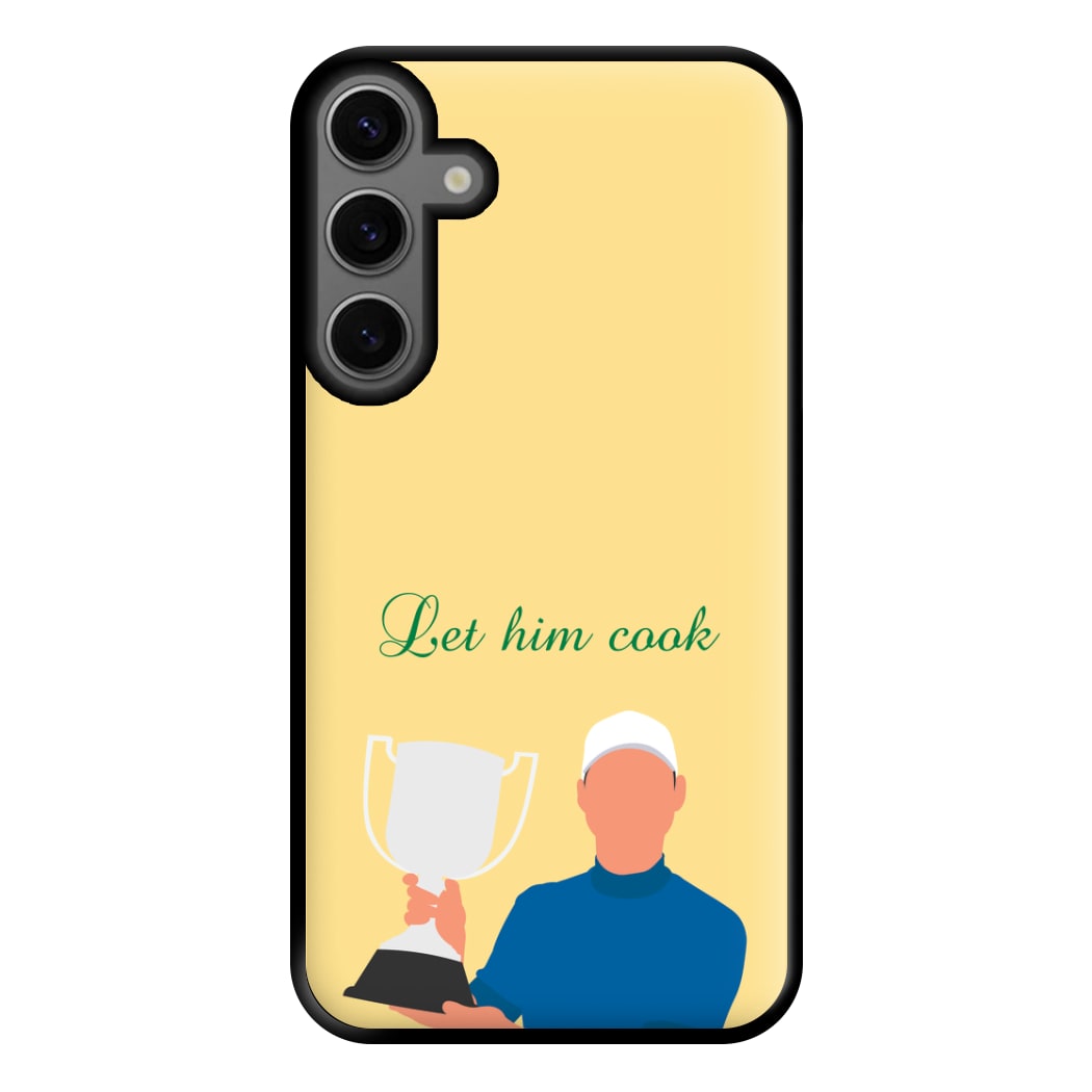 Let Him Cook Phone Case for Galaxy S23FE