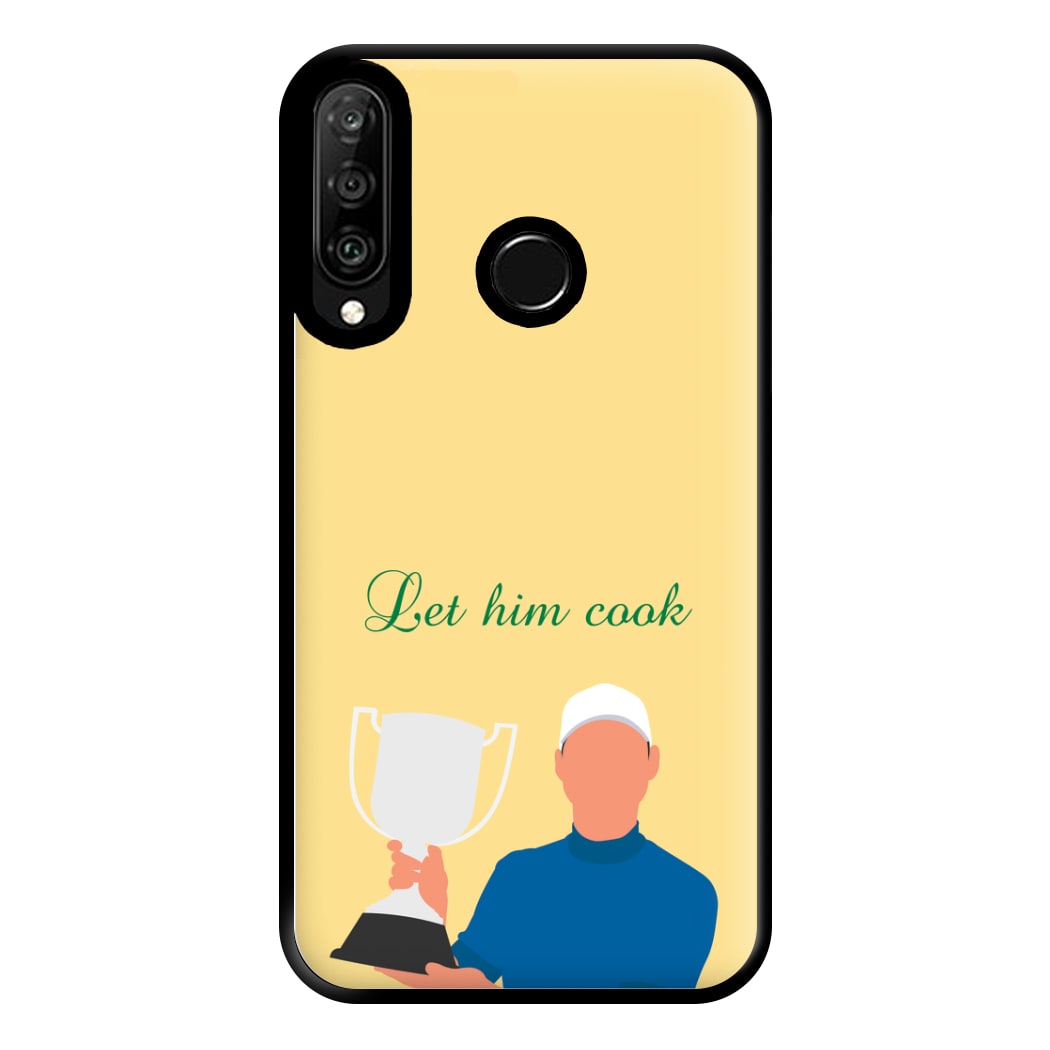 Let Him Cook Phone Case for Huawei P30 Lite