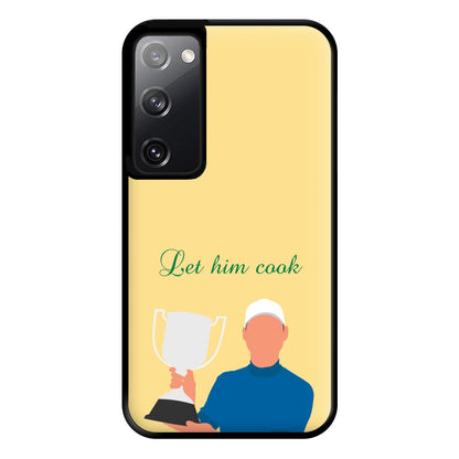 Let Him Cook Phone Case for Galaxy S20