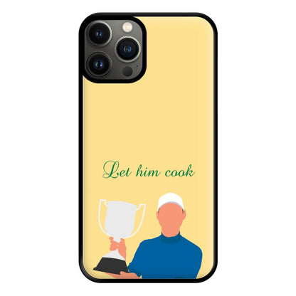 Let Him Cook Phone Case for iPhone 13 Pro Max