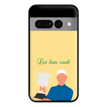 Let Him Cook Phone Case for Google Pixel 7 Pro