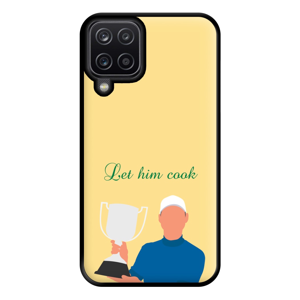 Let Him Cook Phone Case for Galaxy A12