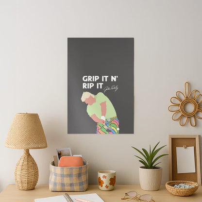 Grip It N Rip It  Art Print