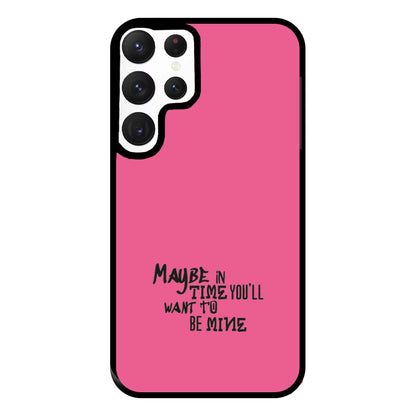 Maybe In Time Phone Case for Galaxy S22 Ultra