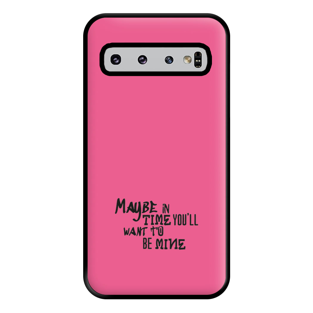 Maybe In Time Phone Case for Galaxy S10 Plus