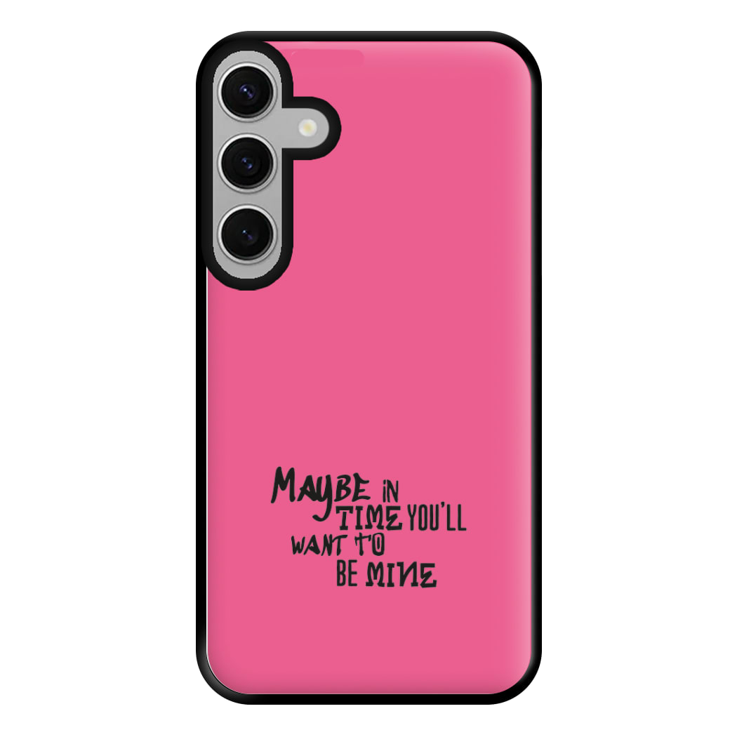 Maybe In Time Phone Case for Galaxy S24FE