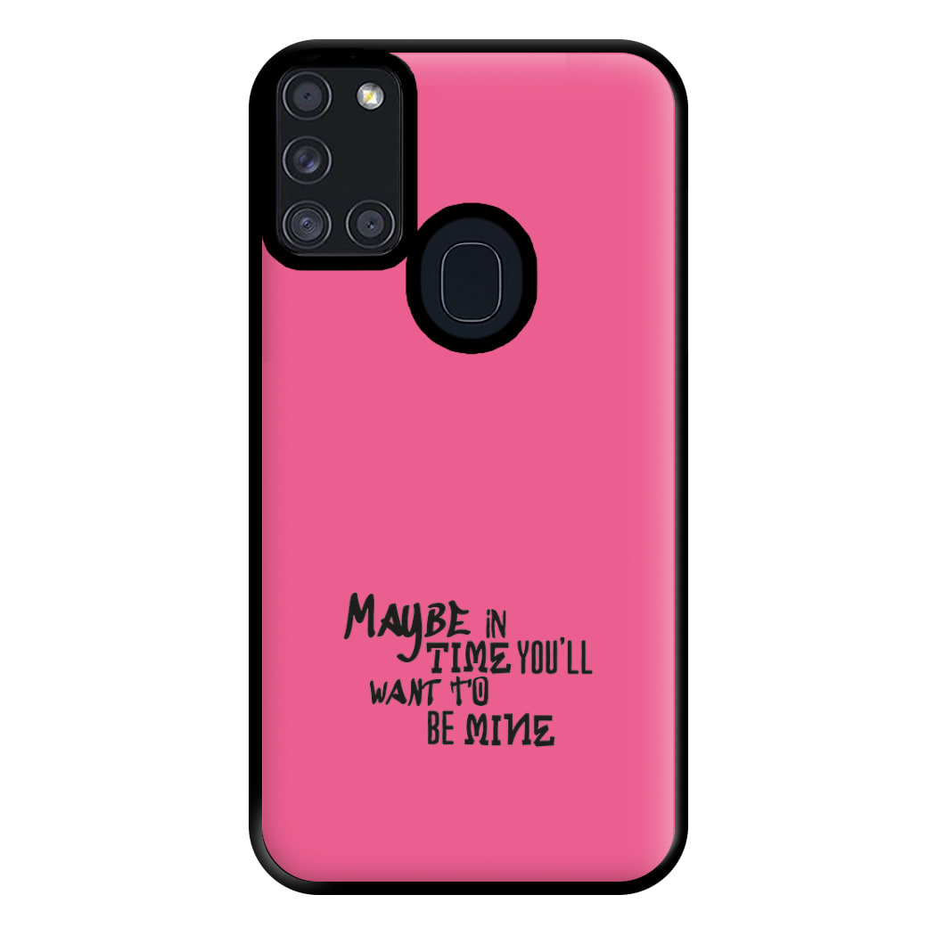 Maybe In Time Phone Case for Galaxy A21s