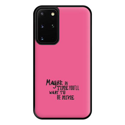 Maybe In Time Phone Case for Galaxy S20 Plus