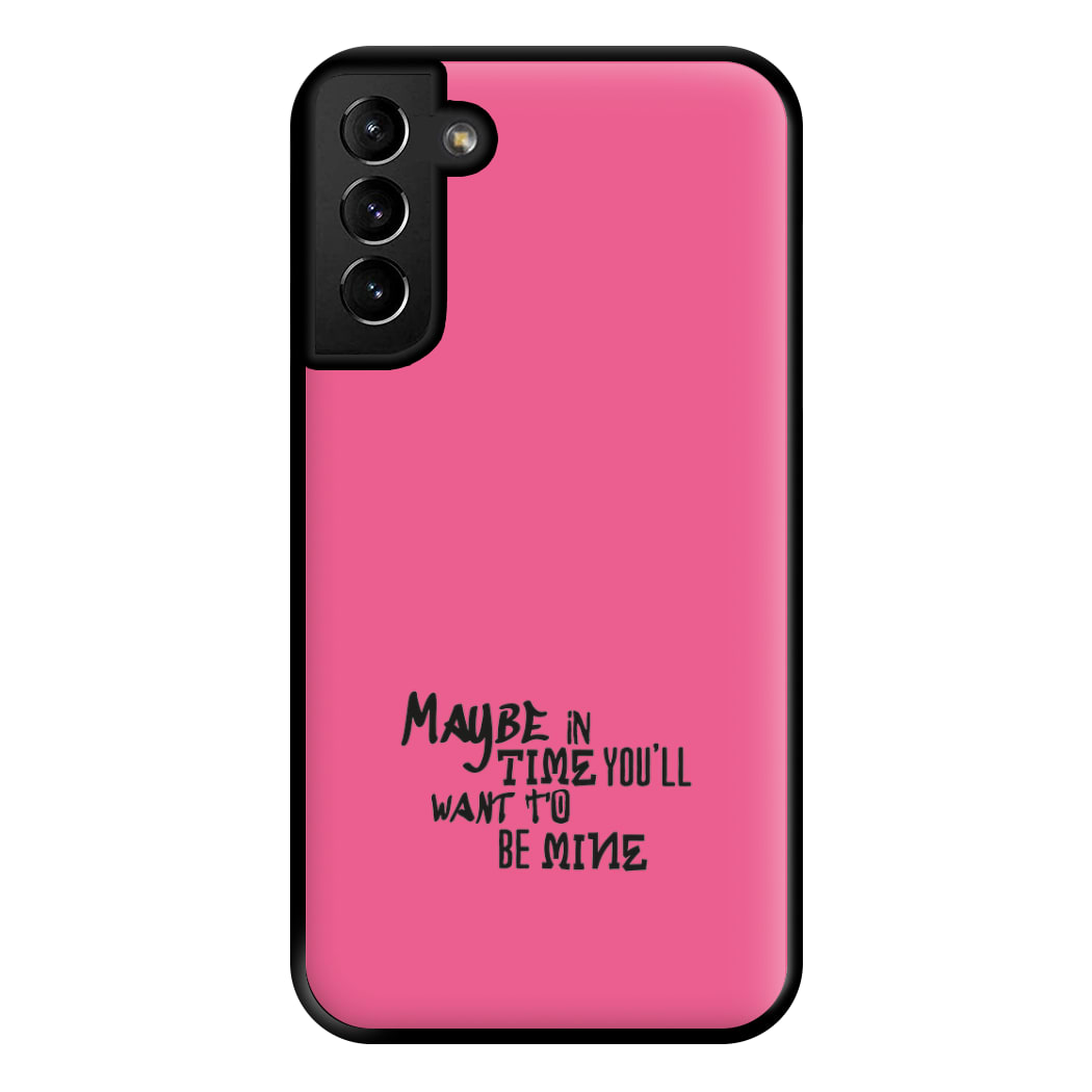 Maybe In Time Phone Case for Galaxy S21 Plus