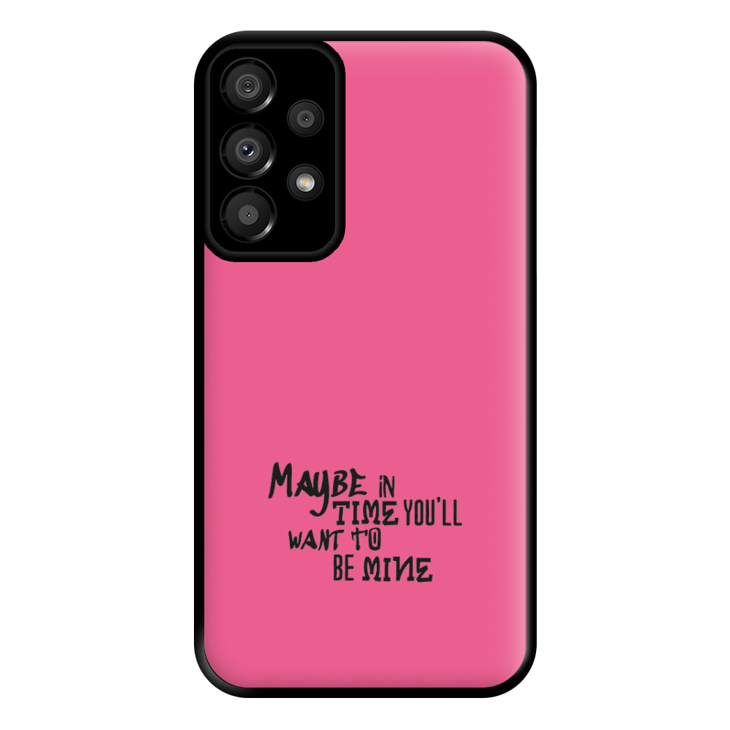 Maybe In Time Phone Case for Galaxy A33