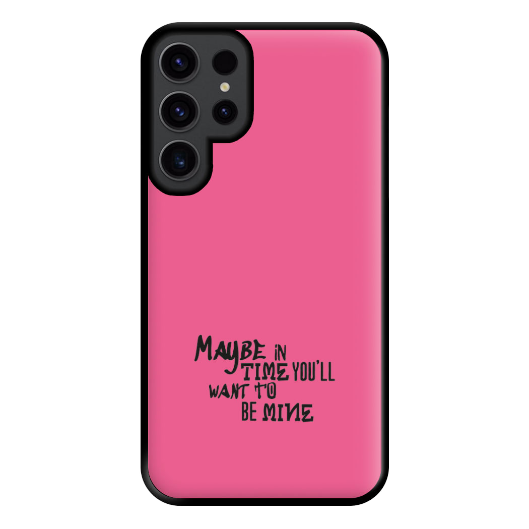 Maybe In Time Phone Case for Galaxy S23 Ultra