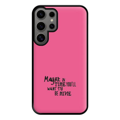 Maybe In Time Phone Case for Galaxy S24 Ultra