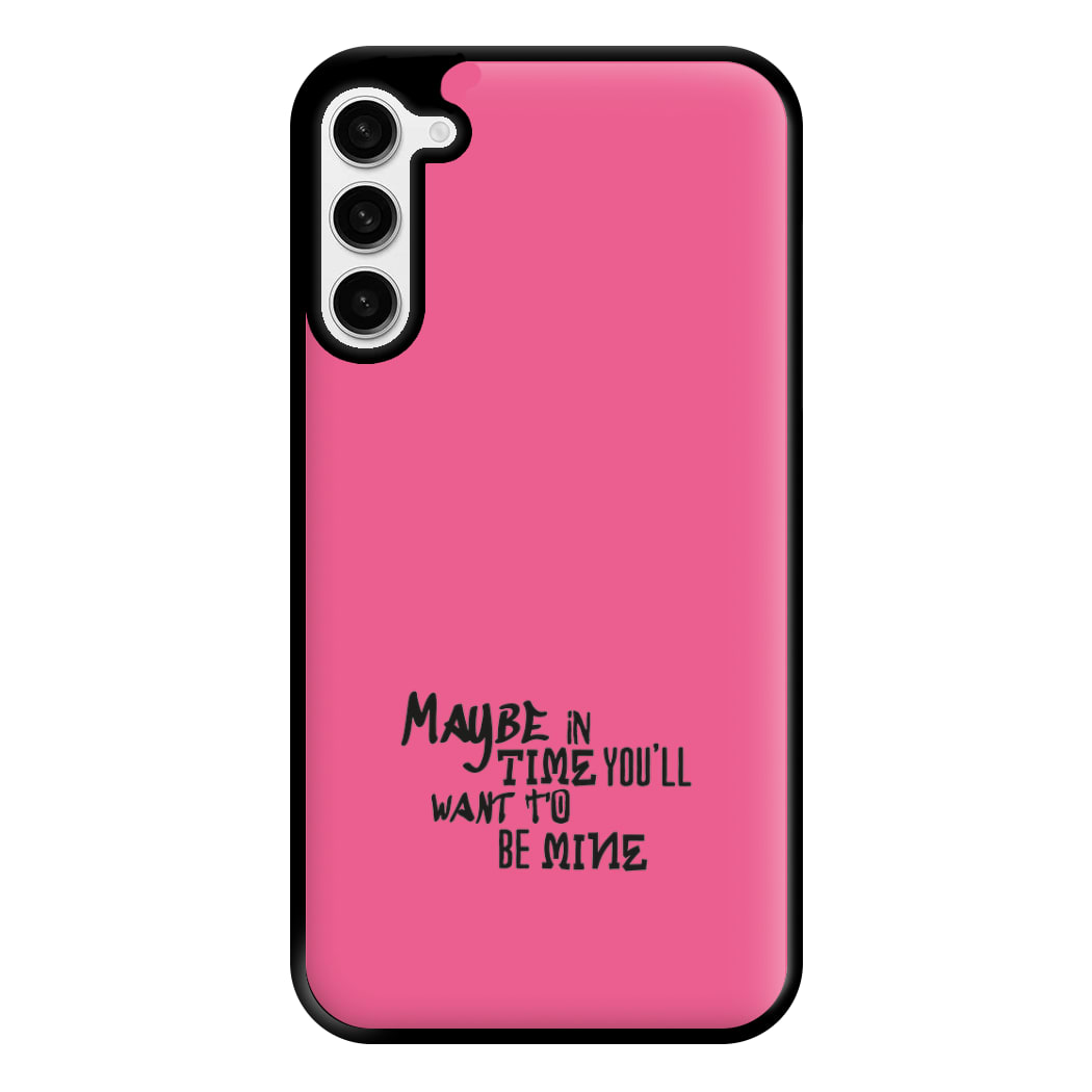 Maybe In Time Phone Case for Galaxy S23 Plus