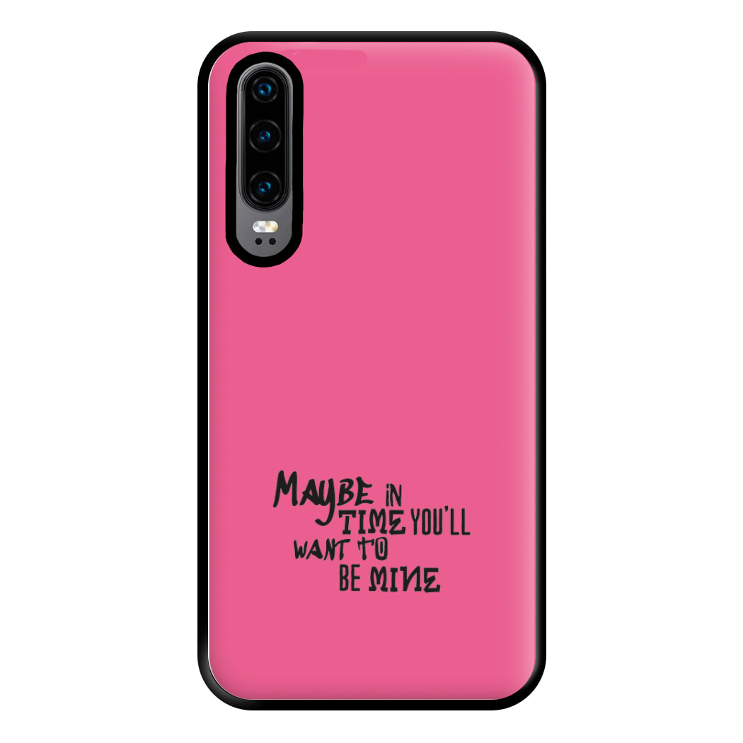 Maybe In Time Phone Case for Huawei P30