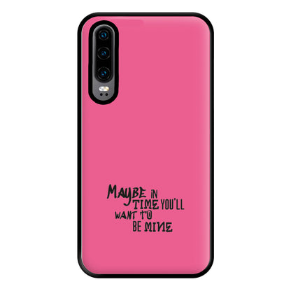 Maybe In Time Phone Case for Huawei P30