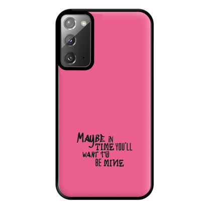 Maybe In Time Phone Case for Galaxy Note 20 Ultra