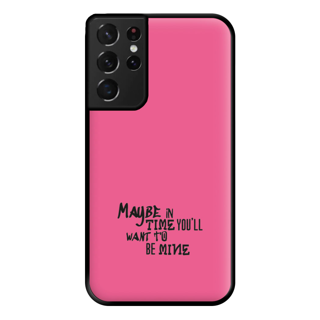 Maybe In Time Phone Case for Galaxy S21 Ultra