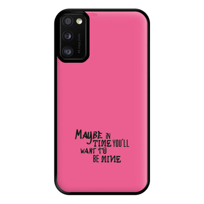 Maybe In Time Phone Case for Galaxy A41