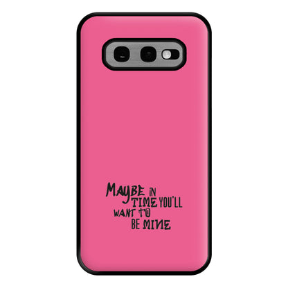 Maybe In Time Phone Case for Galaxy S10e