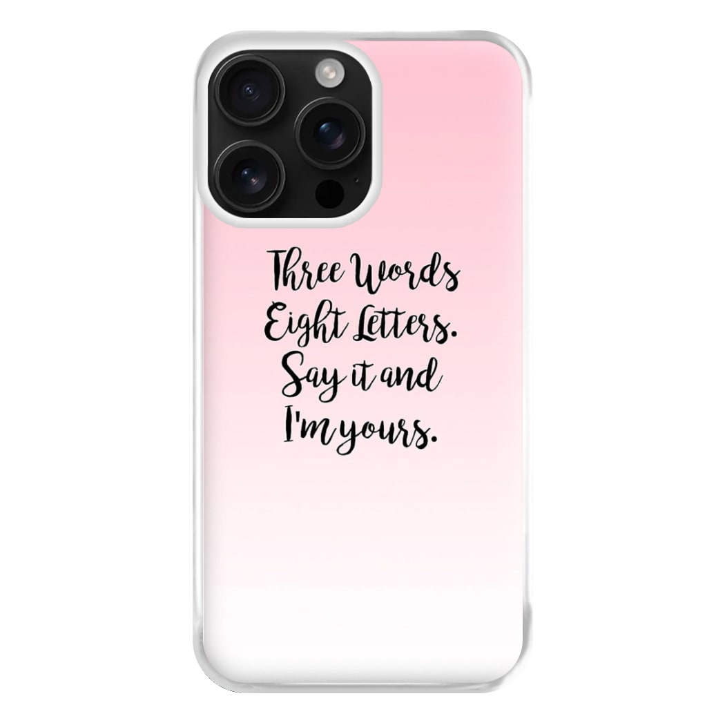 Three Words, Eight Letters - Gossip Phone Case