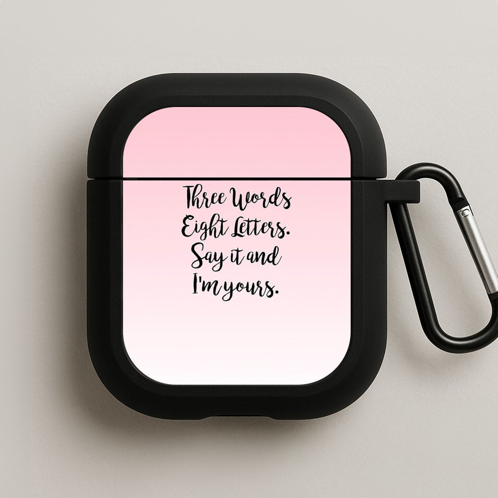Three Words, Eight Letters - Gossip AirPods Case