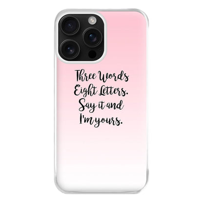 Three Words, Eight Letters - Gossip Phone Case for iPhone 16 Pro Max