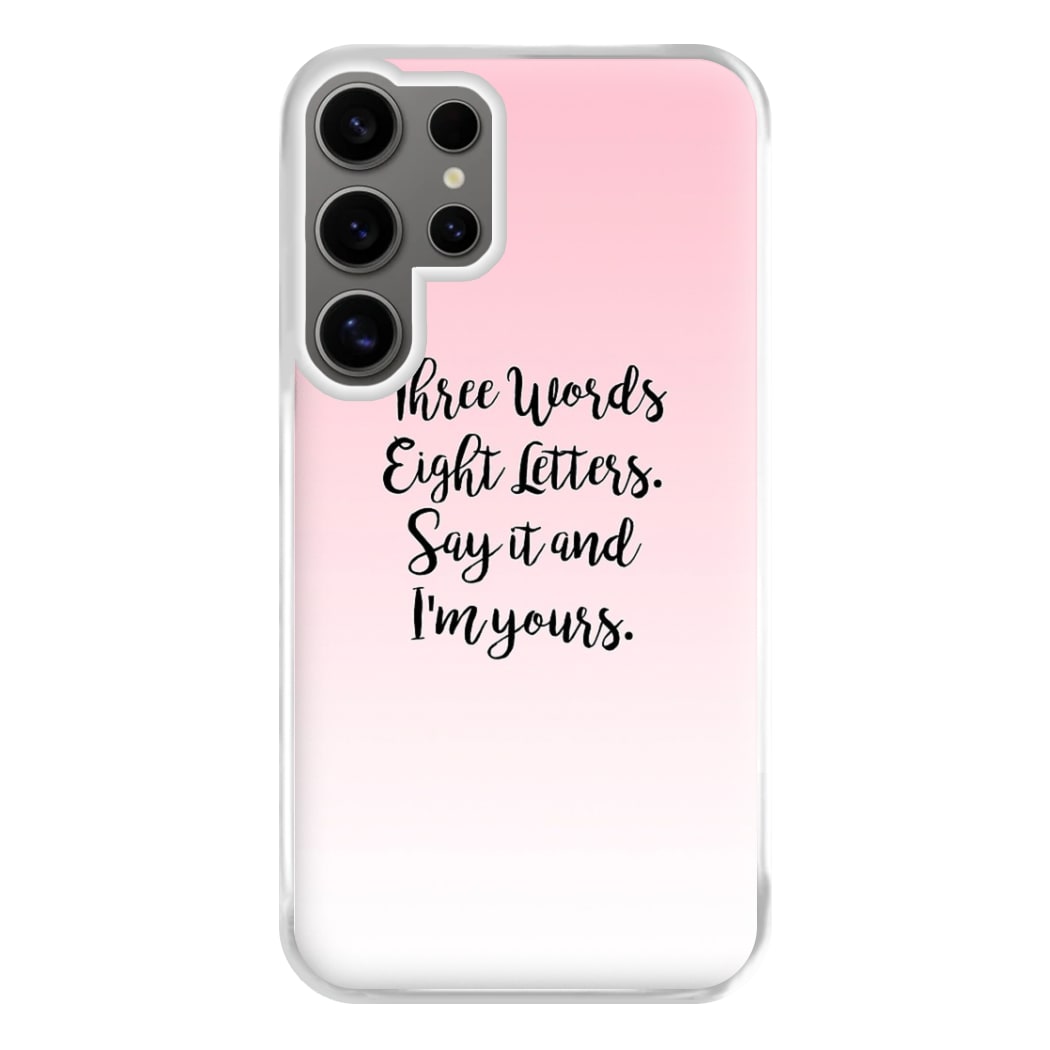 Three Words, Eight Letters - Gossip Phone Case for Galaxy S24 Ultra