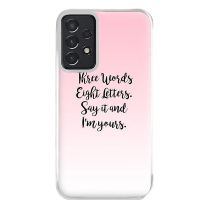 Three Words, Eight Letters - Gossip Phone Case for Galaxy A52 / A52s